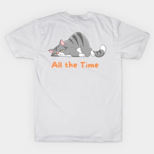 All the Time Lazy Cat T-Shirt